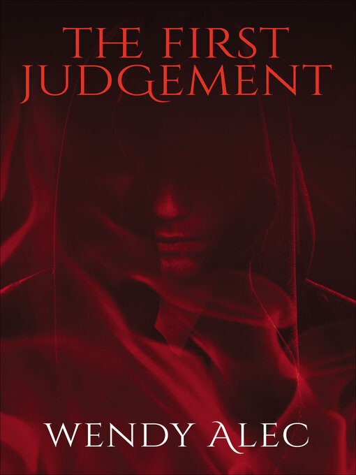 Title details for The First Judgement by Wendy Alec - Available